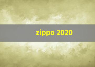 zippo 2020